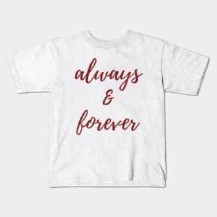 Always & Forever Kids T-Shirt